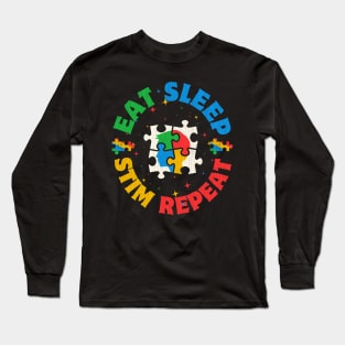 Eat Sleep Stim Repeat Autism Awareness Long Sleeve T-Shirt